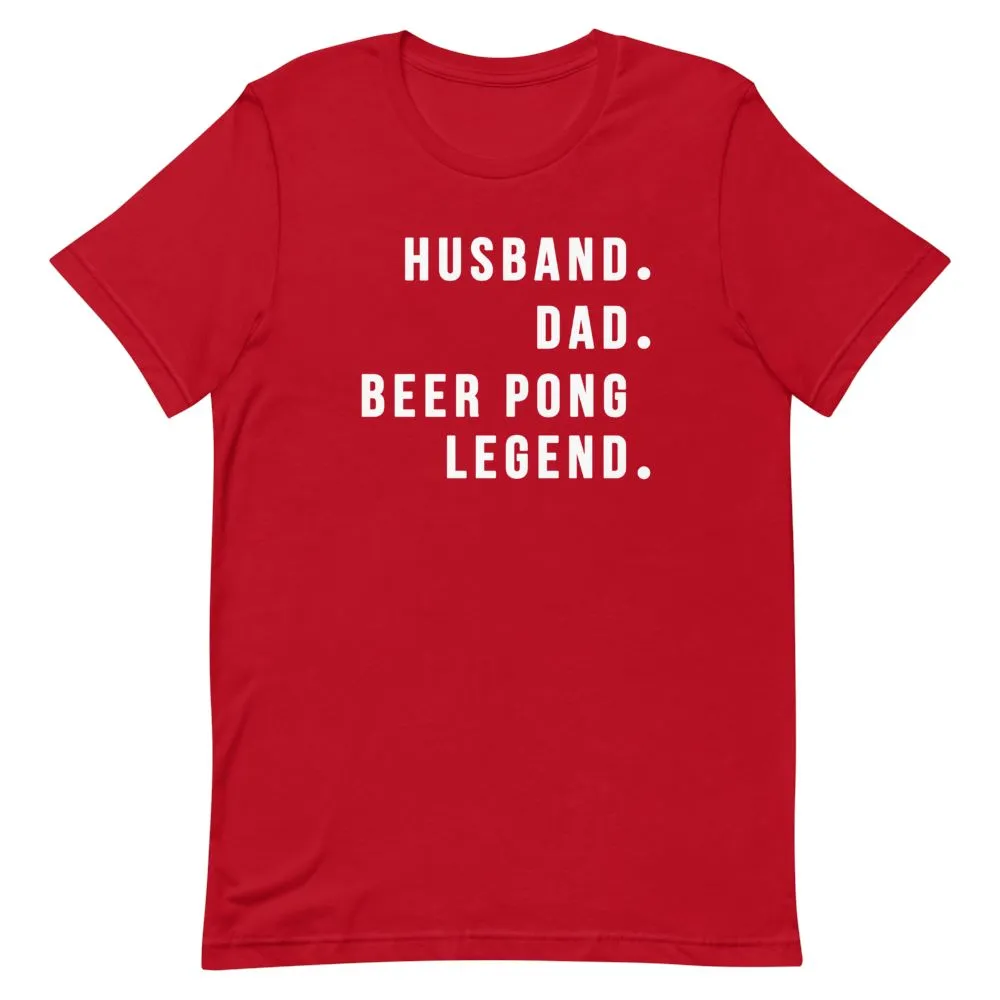 Beer Pong Legend Shirt