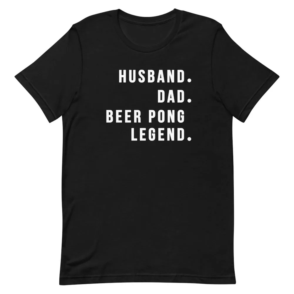 Beer Pong Legend Shirt