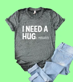 I Need A Huge Margarita Shirt | Funny Shirt | Acid Wash T Shirt | Unisex Crew