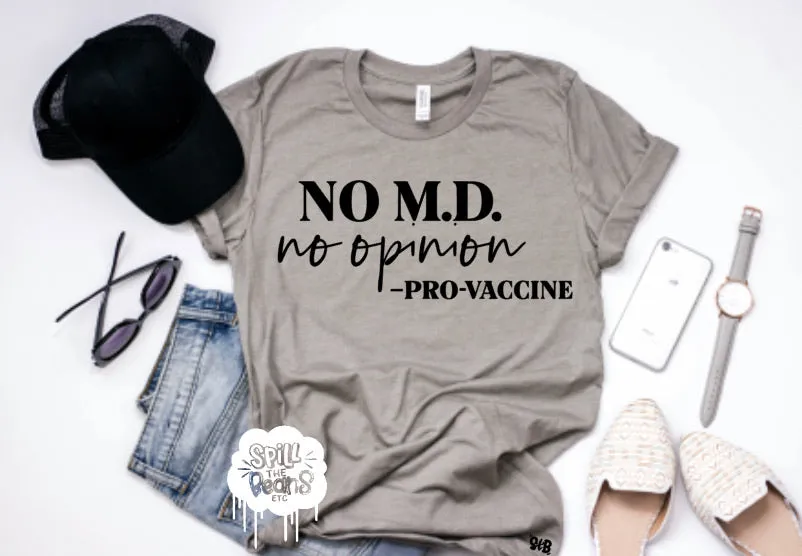 NO M.D. NO OPINION Adult Shirt
